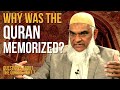 Why was the Quran Memorized? Questions about the Quran, part 7 | Dr. Shabir Ally