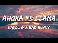 Karol G Bad Bunny Ahora Me Llama Letra Lyrics Loop 1 Hour Karol G Bad Bunny Ahora Me Llama Letra Lyrics Loop 1 Hour