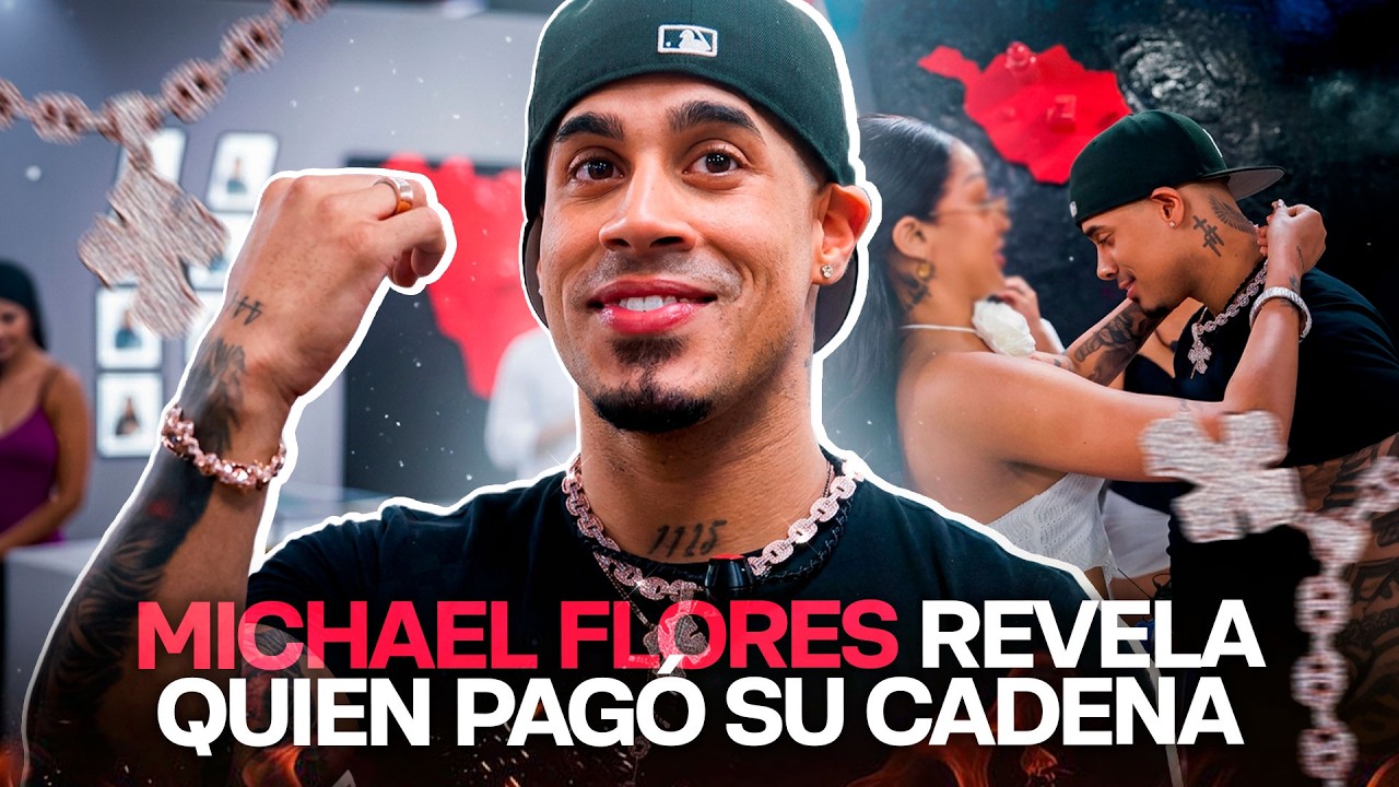 MICHAEL FLORES REVELA QUIEN PAGÓ SU CADENA! - YouTube