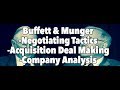 Warren Buffett & Munger -Negotiating Tactics, Acquisition Deal Making, Analysis