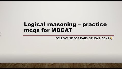 Logical Reasoning Explained with MCQs | MDCAT Entry Test Preparation🧠🔥