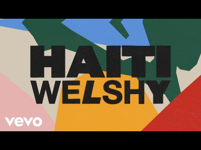 Welshy - Haiti