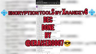 #XRANDZ V6 ENCRYPTION REMOVING BLOCKERS WITH LASM | TUTORIAL 68 ||DEC BY @ERAISER0007 || @ERAISER