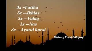 3X Fatiha, 3x Ikhlas, 3x Falaq, 3x Nas and 3x Ayatul kursi | Evil eye, Jinn Dark, magic, shirk