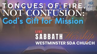 Tongues of Fire, Not Confusion:God’s Gift for Mission | SABBATH WORSHIP with WSDAC | December 6 2025