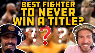 Best UFC Fighter To NEVER Win An Undisputed Title? - Jon Anik & Kenny Florian Podcast #ufc by Anik & Florian Podcast 266 views 2 months ago 1 minute, 50 seconds