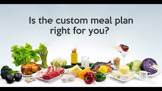 ?Is the custom meal plan right for you