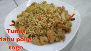 RESEP TUMIS TAHU PONG TOGE || MASAKAN SEHARI-HARI