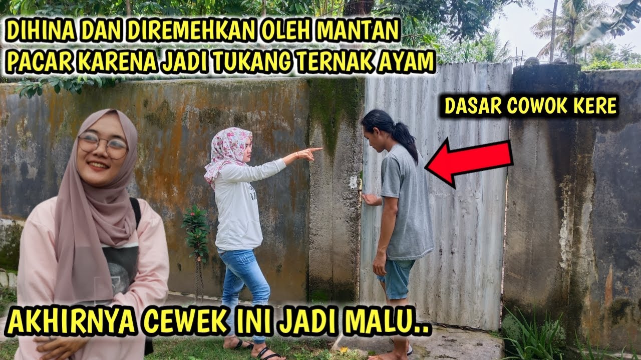 DIHINA DAN DIREMEHKAN MANTAN PACAR KARENA JADI TUKAN TERNAK AYAM