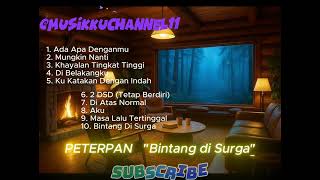 Download Lagu PETERPAN FULL ALBUM (BINTANG DI SURGA 2004) || TANPA IKLAN MP3