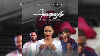 Foliswa - Awuqagele Ft Xowla & Siya Ntuli  Audio