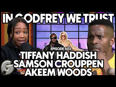 Blood & Smoke l Tiffany Haddish, Samson Crouppen & Akeem Woods l In Godfrey We Trust l Ep 603