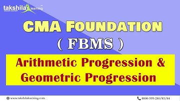 Arithmetic Progression & Geometric Progression - FBMS I CMA Foundation I FREE LECTURE I