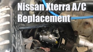 2000 Nissan Xterra /Frontier 2.4L A/C Compressor, Expansion Valve, Evaporator, Condenser replacement