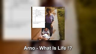 Arno - What Is Life!? EP [ARNO003] FULL