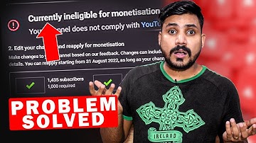 How to Solve Currently Ineligible for Monetization | Monetize YouTube Channel 2022