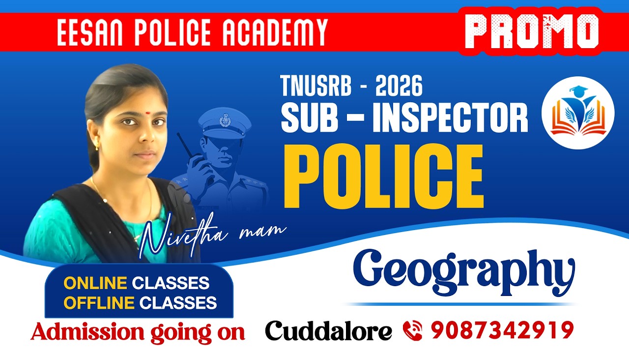 Sub - Inspector & Police | Geography | PROMO | Eesan Police Academy