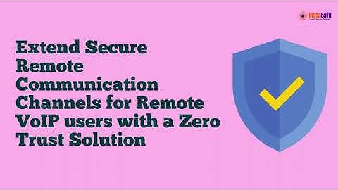 Secure VOIP Access, for Remote Users