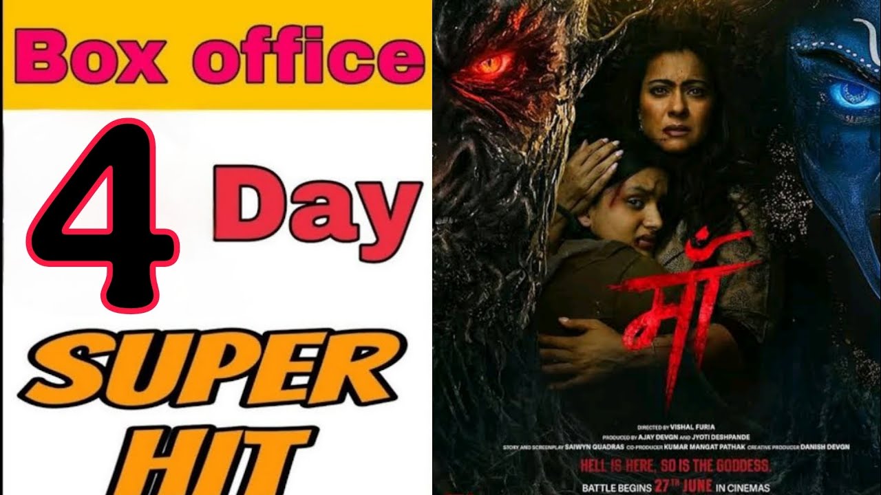 Maa Box Office Collection Day 4, maa 4th day collection, maa movie budget | kajol devgan maa movie