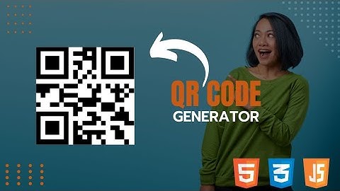 Qr code generator using html css and javascript | QR code generator