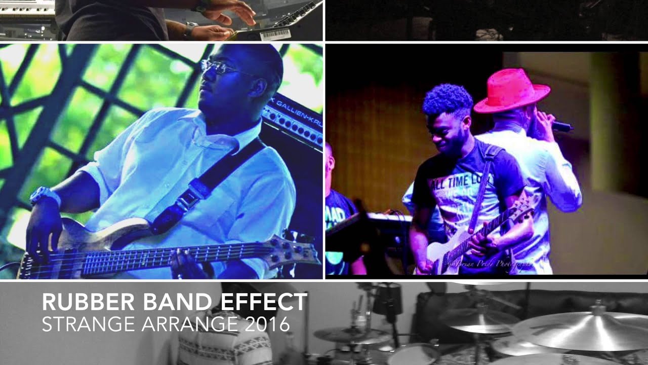 Strange Arrange 2016 The Rubber Band Effect YouTube