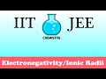 Ionic Sizes and Electronegativity Trends