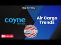 Air Cargo Trends #coyne #cargotvnews #middleeast
