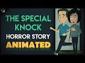 The Special Knock - Horror Stories Animated