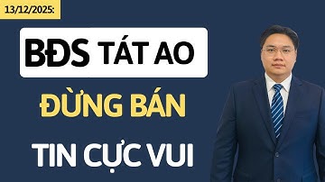 Chứng khoán hôm nay | Nhận định thị trường | Cổ phiếu BĐS tát ao đừng bán tháo. Có tin cực tốt