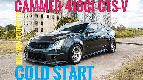 CAMMED CTS-V COLD START Rev And Opened The Cutouts 416ci Stroker RCR ProStreet LSA Cam 239/255