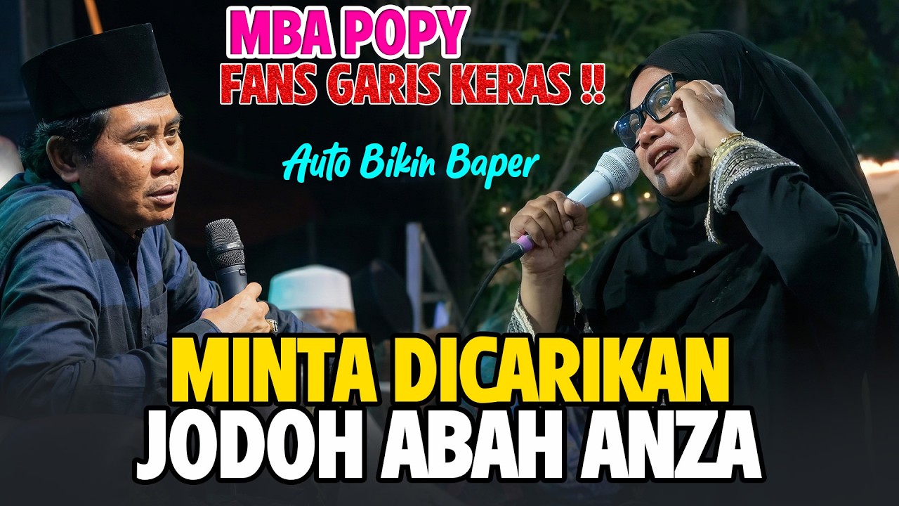 MBA POPY FANS CANTIK GARIS KERAS ,, MINTA DICARIKAN JODOH ABAH ANZA
