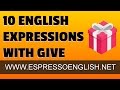 10 English Expressions with GIVE