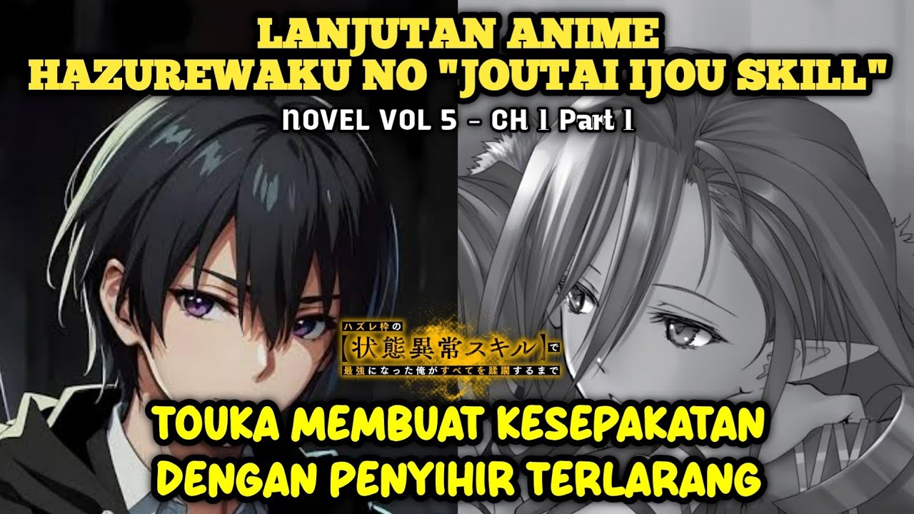 KESEPAKATAN ANTARA TOUKA DAN PENYIHIR TERLARANG - NOVEL HAZUREWAKU NO