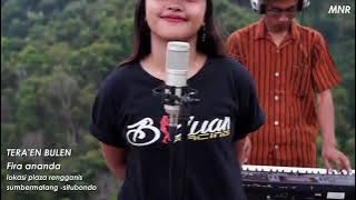 TERA'EN BULEN versi koplo VOCAL FIRA ANANDA