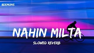 Bayaan-Nahin Milta (Slowed Reverb)