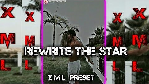 rewrite the star / with XML file video preset ) XML file de description oh guys👇😗
