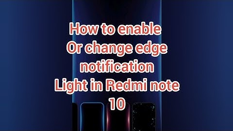 Redmi note 10 edge notification light