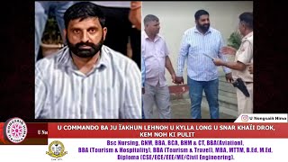 U Commando Ba Ju Ïakhun Lehnoh U Kylla Long U Snar Khaïi Drok, Kem Noh Ki Pulit