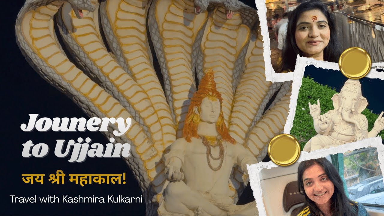 Journey to Ujjain | श्री महाकाल दर्शन |Travel with Kashmira Kulkarni #travelvlog #mahakal #ujjain
