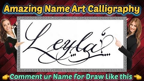Leyla Name Signature Calligraphy Status | How to improve Cursive Handwriting | Cut Marker | art