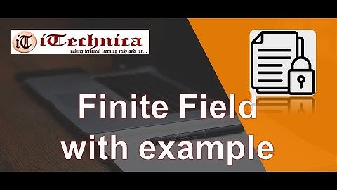 22. Finite Field | GF(p) form | Example