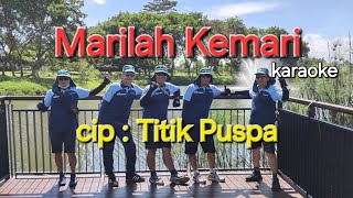 Marilah Kemari  Karaoke  Cip  Titik Puspa