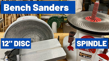 Bench Sanders // 12" Disc Sander & 14" Oscillating Spindle Sander