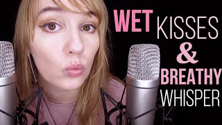 ASMR WET KISSING SOUNDS & REPEATED TRIGGER WORDS (BREATHY WHISPER)