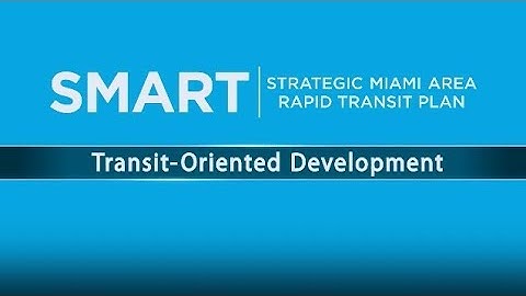 SMART Plan Transit Oriented Development