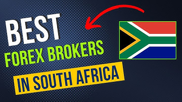 5 Best Forex Brokers In South Africa (2025) | Best Trading Platform South Africa