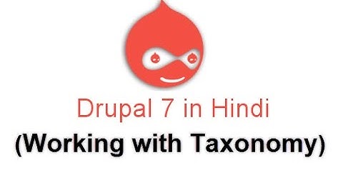 Drupal 7 Development Tutorials(Hindi/Urdu) -   Working with Taxonomy