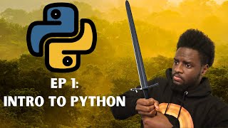 Slaying the Python (Python Bootcamp) EP 1 - INTRO TO PYTHON