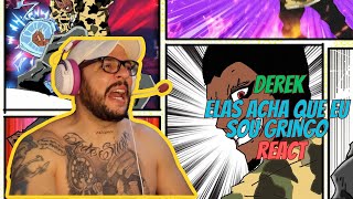 REACT | O ANCESTRAL - DEREK - ELAS ACHA QUE EU SOU GRINGO (Official Music Video)