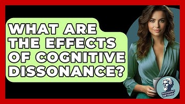 What Are The Effects Of Cognitive Dissonance? - Philosophy Beyond